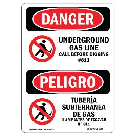 SIGNMISSION Safety Sign, OSHA Danger, 10" Height, Underground Gas Line Call #811 Bilingual Spanish OS-DS-D-710-VS-1805